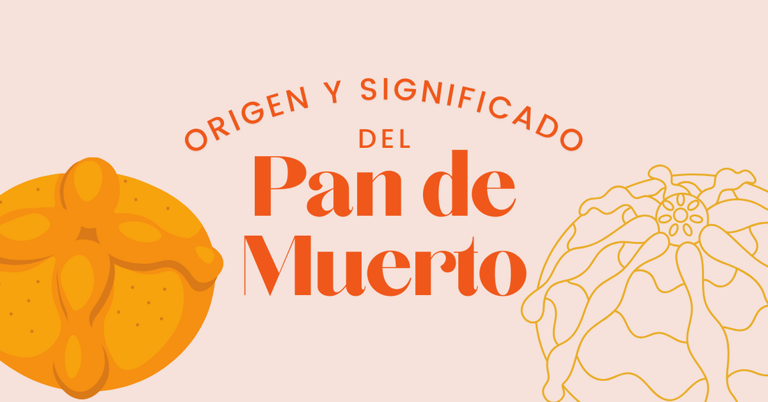 Pan de Muerto: Origen y Significado