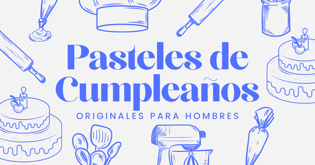 Pasteles de Cumpleaños para Hombres Originales.