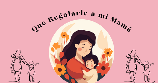 Que Regalarle a mi Mamá 2024