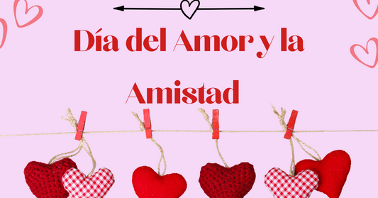 Dia del Amor y la Amistad 2024