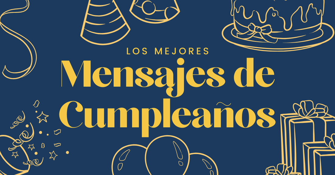 Los Mejores Mensajes de Cumpleaños.