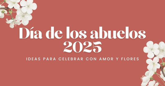 Día de los Abuelos 2025: ideas para celebrar con amor y flores