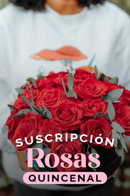 Suscripción Rosas Quincenal SLP